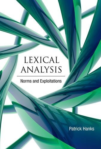 Lexical Analysis: Norms and Exploitations by Hanks, Patrick (2013) Hardcover