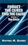 Forget the Cures, Find the Cause: Book 2: The Circle