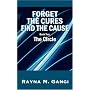 Forget the Cures, Find the Cause: Book 2: The Circle