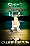 When Noonday Ends