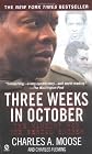 Three Weeks in October: The Manhunt for the Serial Sniper