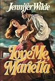 Love Me, Marietta