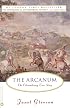 The Arcanum: The Extraordinary True Story