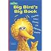 Big Bird's Big Book (Sesame Street)