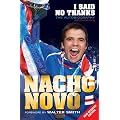 I Said No Thanks: The Autobiography