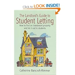 The Landlord's Guide to Student Letting: How to Find an Investment Property and Let It Out to Students