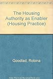 The housing authority as enabler