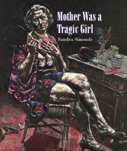 Mother Was a Tragic Girl (CSU Poetry)