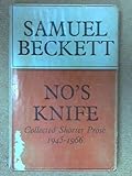 No's knife : collected shorter prose, 1945-1966