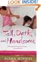 Tall, Dark and Handsome