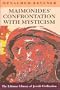 Maimonides' Confrontation with Mysticism (Littman Library of Jewish Civilization)