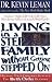 Living In A Step-family Without Getting Stepped On Helping Your Children Survive The Birth Order Blender
