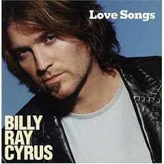 Billy Ray Cyrus - Love Songs (2008)