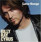 Love Songs an album by Billy Ray Cyrus
