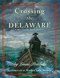 Crossing The Delaware: A History In Many Voices