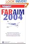 FAR/AIM 2004: Federal Aviation Regulations/Aeronautical Information Manual (FAR series)