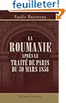 La Roumanie apr�s le Trait� de Paris...