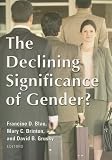 The Declining Significance of Gender?