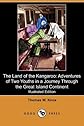 The land of the kangaroo: Adventures of two youths in a journey through the great island continent (Travel-adventure series)