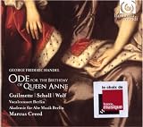 Handel: Ode for the Birthday of Queen Anne; Dixit Dominus (Helene Guilmette/Andreas Scholl/Vocalconsort Berlin/Akademie fur Alte Musik Berlin/Creed)