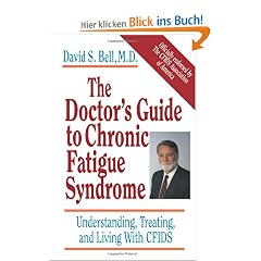 The Doctor's Guide to Chronic Fatigue Syndrome: Understanding, Treating, and Living with Cfids