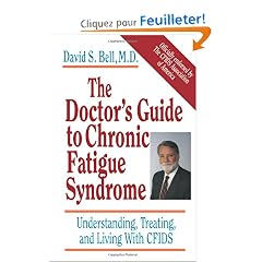 The Doctor's Guide to Chronic Fatigue Syndrome: Understanding, Treating, and Living With Cfids