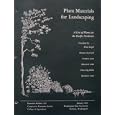 Plant Materials for Landscaping [ Jan. 1969, EB 592 ] A List of Plants for the Pacific Northwest (classified by plant... by Donald J. Martel