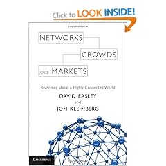 Networks, Crowds, and Markets: Reasoning About a Highly Connected World