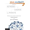 Networks, Crowds, and Markets: Reasoning About a Highly Connected World