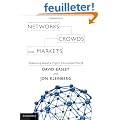 Networks, Crowds, and Markets: Reasoning About a Highly Connected World
