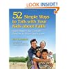 52 Simple Ways to Talk With Your Kids About Faith: Opportunities for Catholic Families to Share God's Love