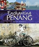 Enchanting Penang