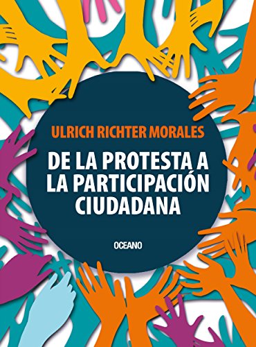 De la protesta a la participación ciudadana (Claves. Sociedad, economía, política) (Spanish Edition)