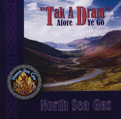 North Sea Gas Tak A Dram Afore Ye Go cd cover