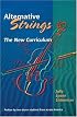 Alternative Strings: The New Curriculum