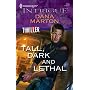 Tall, Dark And Lethal (Harlequin Intrigue Series)