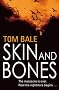 Skin and Bones