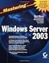 Mastering Windows Server 2003