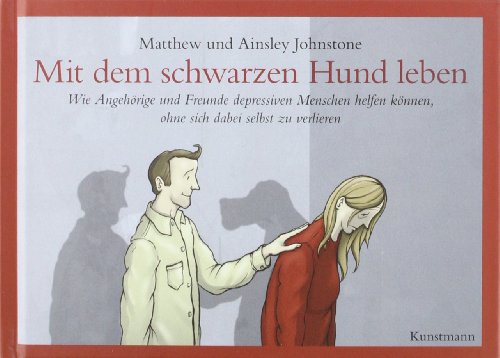 Produkt-Bild: Mit dem schwarzen Hund leben: Wie Angeh&ouml;rige und Freunde depressiven Menschen helfen k&ouml;nnen, ohne sich dabei selbst zu verlieren.
