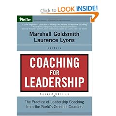 Coaching for Leadership: The Practice of Leadership Coaching from the World's Greatest Coaches (J-B US non-Franchise Leadership)