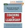 Coaching for Leadership: The Practice of Leadership Coaching from the World's Greatest Coaches (J-B US non-Franchise Leadership)