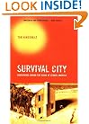 Survival City: Adventures Among the Ruins of Atomic America