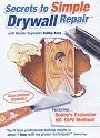 Secrets to Simple Drywall Repair with Master Drywaller Bobby Keys