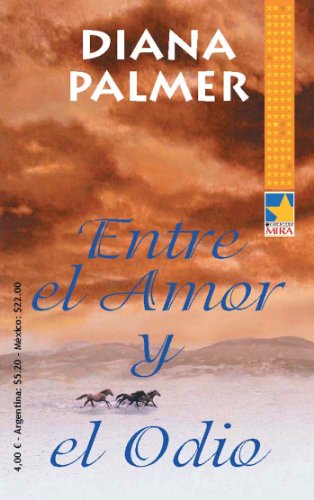 Entre el amor y el odio (Mira) (Spanish Edition)