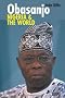 Obasanjo, Nigeria and the World