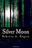 Silver Moon (Silver Moon, #1)