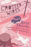 51MdvPIcs4L. SL160  Crossed Wires by Rosie Thornton