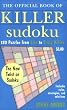 The Official Book of Killer Sudoku: 120 Puzzles from Lite to Truly Killer