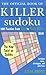 The Official Book of Killer Sudoku: 120 Puzzles From Lite to Truly Killer