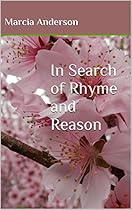 In Search of Rhyme and Reason